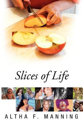 Slices of Life 1469146444 Book Cover