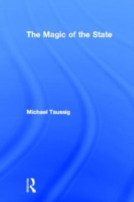 The Magic of the State 0415917905 Book Cover