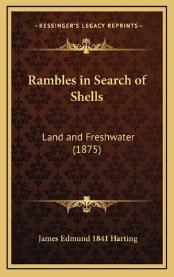 Rambles in Search of Shells: Land and Freshwate... 1164227130 Book Cover