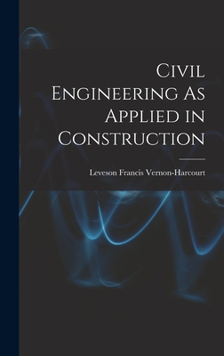 Civil Engineering As Applied in Construction 1016700393 Book Cover
