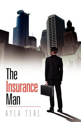 The Insurance Man 146534960X Book Cover