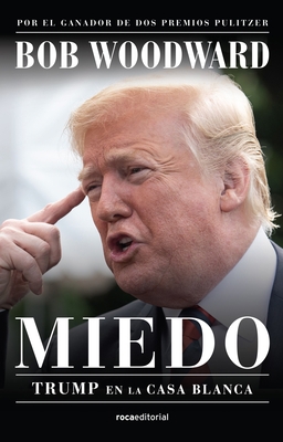 Miedo. Trump En La Casa Blanca [Spanish] 8417968997 Book Cover