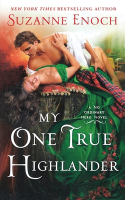 My One True Highlander: A No Ordinary Hero Novel 1250906512 Book Cover