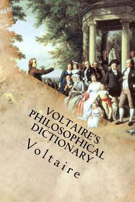 Voltaire's Philosophical Dictionary 1533118655 Book Cover