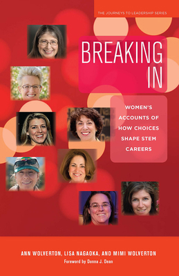 Breaking in: Women's Accounts of How Choices Sh... 1579224296 Book Cover