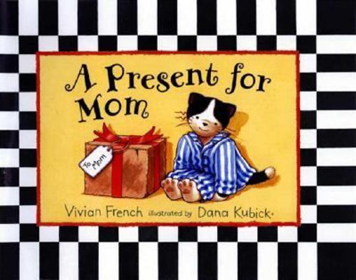A Present for Mom 0763615870 Book Cover