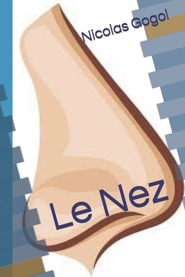 Le Nez [French] B089TRW6NX Book Cover