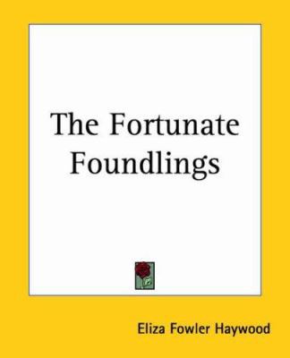 The Fortunate Foundlings 1419162748 Book Cover