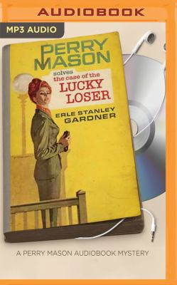 The Case of the Lucky Loser 1531828299 Book Cover