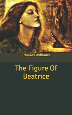 The Figure Of Beatrice B087SGBC2X Book Cover