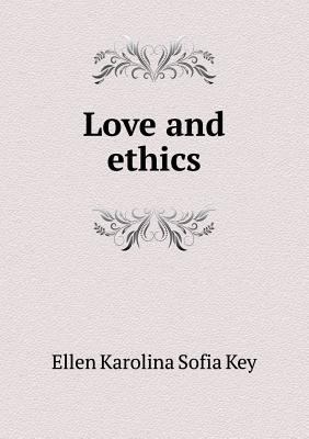 Love and Ethics 5518483384 Book Cover