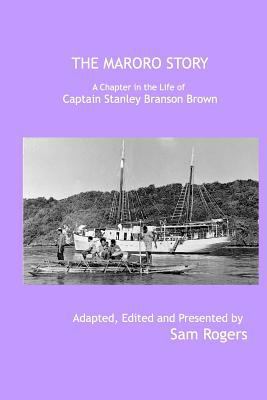 The Maroro Story: A Chapter in the Life of Capt... 1367339081 Book Cover