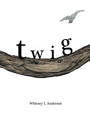 Twig 1667812491 Book Cover