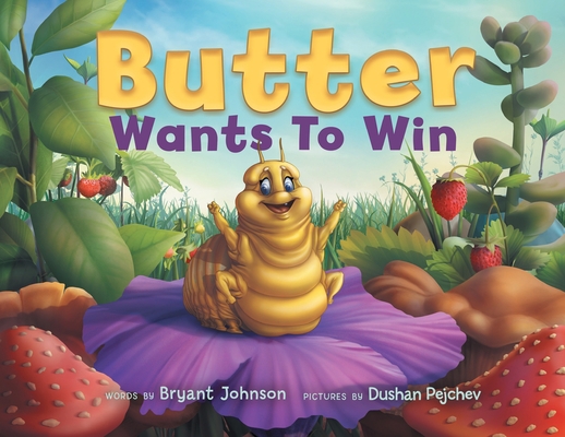 Butter Wants to Win 1638606145 Book Cover