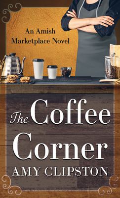 The Coffee Corner [Large Print] 143288591X Book Cover