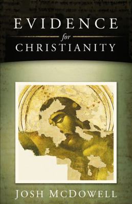 Evidence for Christianity 1418506281 Book Cover