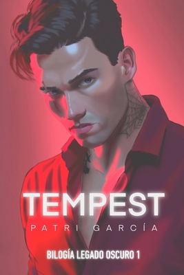 Tempest: Bilogía Legado Oscuro 1 (Dark Romance) [Spanish] 8409707659 Book Cover