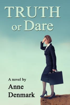 Truth or Dare 0692932291 Book Cover