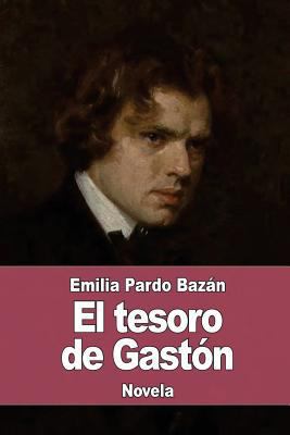 El tesoro de Gastón [Spanish] 1976136172 Book Cover