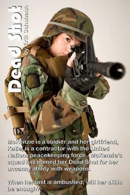 Dead Shot 1505642442 Book Cover