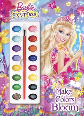 Barbie and the Secret Door: Make Colors Bloom [... 0385384300 Book Cover