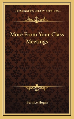 More From Your Class Meetings 1166119629 Book Cover