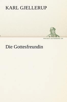 Die Gottesfreundin [German] 3842405111 Book Cover