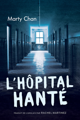 L'Hôpital Hanté [French] 1459835905 Book Cover