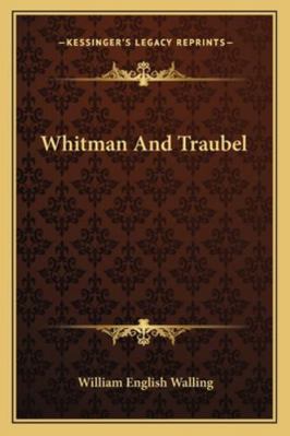Whitman And Traubel 116308350X Book Cover