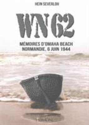 Wn62: Mémoires À Omaha Beach Normandie, 6 Juin ... [French] 2840484269 Book Cover