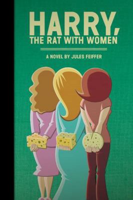 Harry, the Rat with Women 1560977930 Book Cover