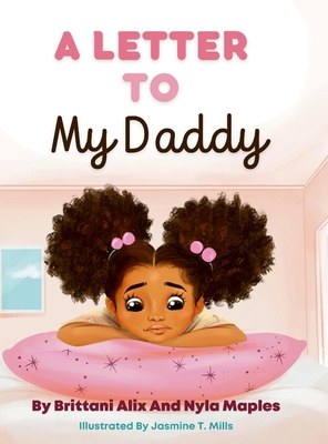 A Letter to My Daddy 1678120219 Book Cover