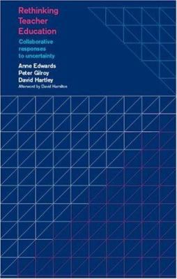 Rethinking Teacher Education: Collaborative Res... 0415230632 Book Cover