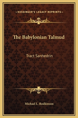 The Babylonian Talmud: Tract Sanhedrin 1169330924 Book Cover