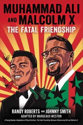 Muhammad Ali and Malcolm X: The Fatal Friendshi... 0316478857 Book Cover