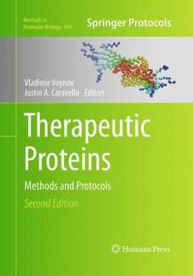 Therapeutic Proteins: Methods and Protocols 1493959492 Book Cover
