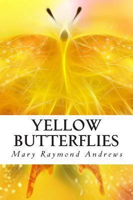 Yellow Butterflies 146358993X Book Cover