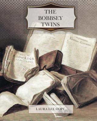 The Bobbsey Twins 1463729693 Book Cover