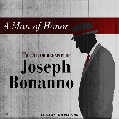 A Man of Honor: The Autobiography of Joseph Bon... 1515967425 Book Cover