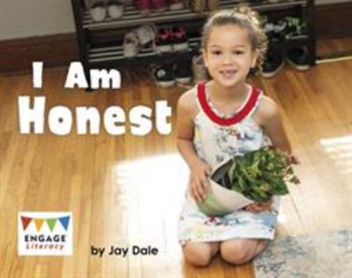 I Am Honest (Engage Literacy: Engage Literacy R... 1474755895 Book Cover