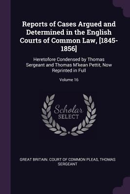 Reports of Cases Argued and Determined in the E... 137746248X Book Cover