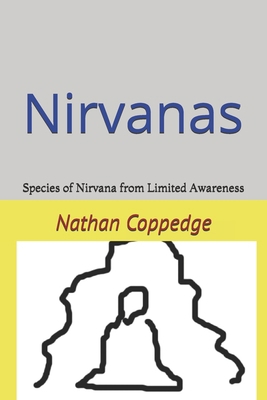 Nirvanas: Species of Nirvana from Limited Aware... B0BSJC45WY Book Cover
