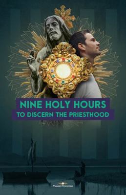 Paperback Nine Holy Hours to Discern the Priesthood Book