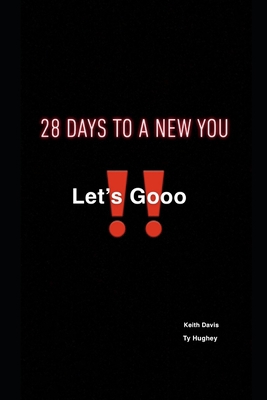 28 Days to a New You: Let's Gooo B087SGXM1H Book Cover