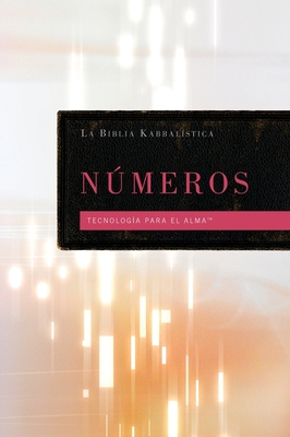 La Biblia Kabbalistica - Números [Spanish] 1571899340 Book Cover