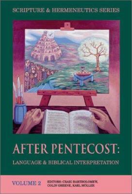 After Pentecost: Language and Biblical Interpre... 1842270664 Book Cover