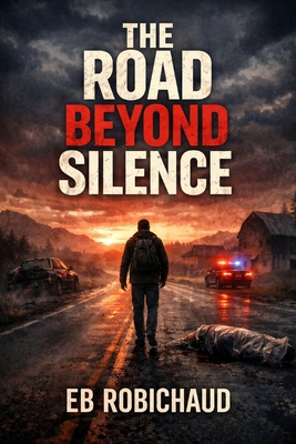 The Road Beyond Silence B0G6L9X4D1 Book Cover