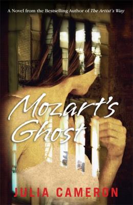 Mozart's Ghost. Julia Cameron 1848502265 Book Cover