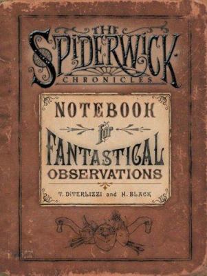 Spiderwick's Notebook for Fantastical Observations 141690137X Book Cover