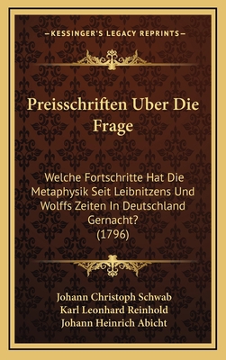 Preisschriften Uber Die Frage: Welche Fortschri... [German] 1166259013 Book Cover